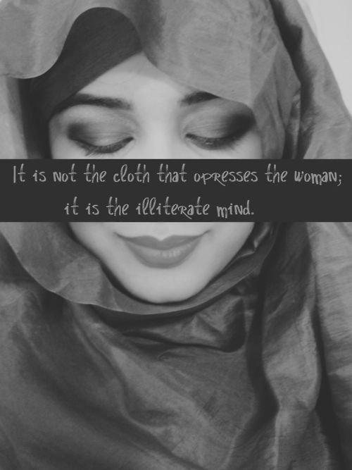 hijab,islam,opresses the women,opresses the woman,illilerate mind,mind,muslim women,muslim woman,muslims,muslim,pakistan