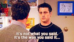 friends, How You Doin, joey, pickup line, tv show,chandler,friend tv show,woman,guys talk,woman talk,You Are Turning Into A Woman