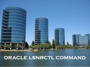 Oracle LSNRCTL – Listener Shutdown and Startup Procedures,Oracle LSNRCTL,Listener Shutdown and Startup Procedures,Listener Shutdown and Startup, Procedures,Listener Shutdown ,Listener Startup, oracle lsnrctl ,Oracle,command,oracle command